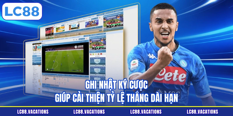 Ghi nhật ký cược giúp cải thiện tỷ lệ thắng dài hạn